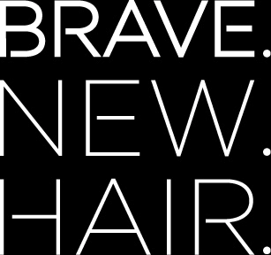 Brave New Hair