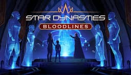 Star Dynasties: Bloodlines - PC Windows