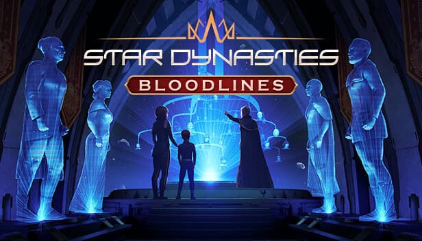 Star Dynasties: Bloodlines - PC Windows