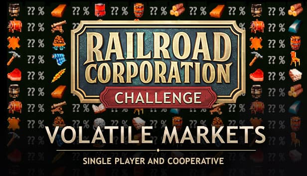 Railroad Corporation - Volatile Markets DLC - PC Windows