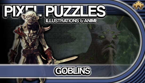Pixel Puzzles Illustrations & Anime - Jigsaw Pack: Goblins - PC Window