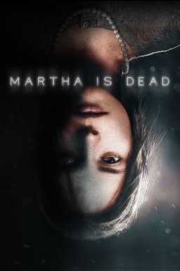Martha Is Dead - PC Windows