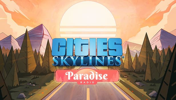 Cities: Skylines - Paradise Radio - PC Windows,Mac OSX,Linux