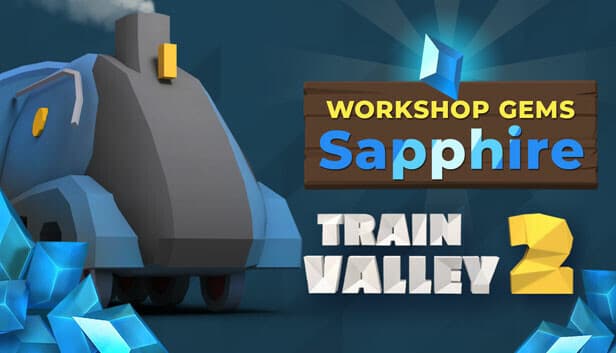Train Valley 2: Workshop Gems - Sapphire - PC Windows,Mac OSX,Linux