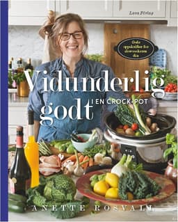 Vidunderlig godt i en Crock-Pot kokebok