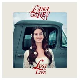 Lana Del Rey - Lust For Life