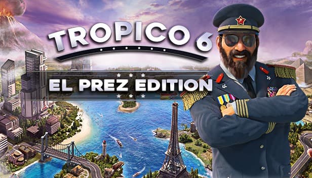 Tropico 6 El Prez Edition - PC Windows,Mac OSX,Linux