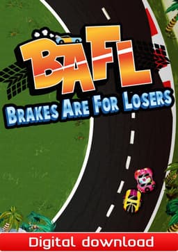 BAFL - Brakes Are For Losers - PC Windows