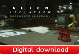 Alien Isolation - Corporate Lockdown - PC Windows Mac OSX Linux