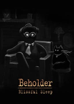 Beholder - Blissful Sleep - PC Windows,Mac OSX,Linux