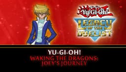 Yu-Gi-Oh! Waking the Dragons: Joey’s Journey - PC Windows