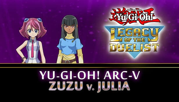Yu-Gi-Oh! ARC-V Zuzu v. Julia - PC Windows