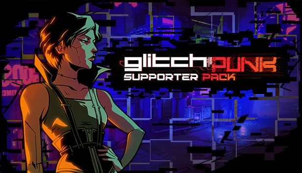 Glitchpunk - Supporter Pack - PC Windows