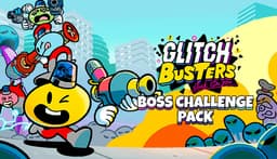 Glitch Busters: Boss Challenge Pack - PC Windows