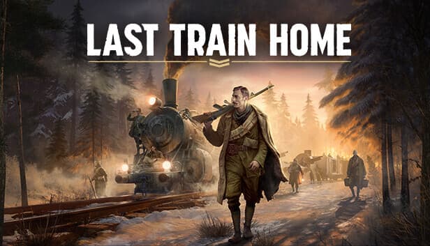 Last Train Home - PC Windows