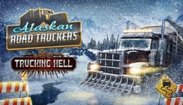 Alaskan Road Truckers: Trucking Hell - PC Windows