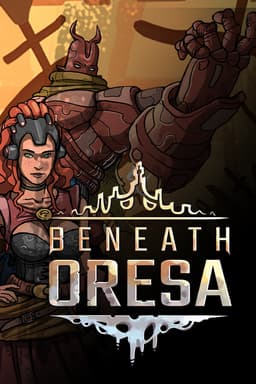 Beneath Oresa - PC Windows