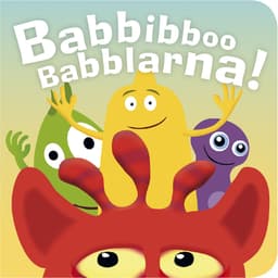 BABBLARNA BABBIBBOO BABBLARNA! - Pappbok