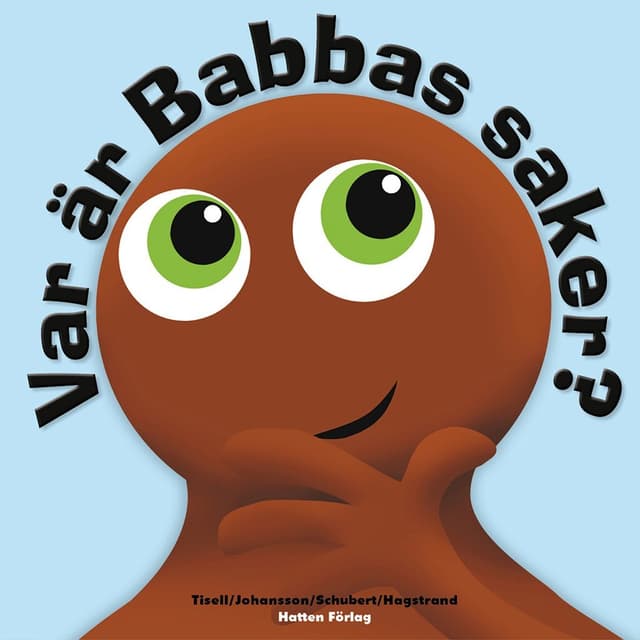 BABBLARNA Var är Babbas saker - Bok inbunden