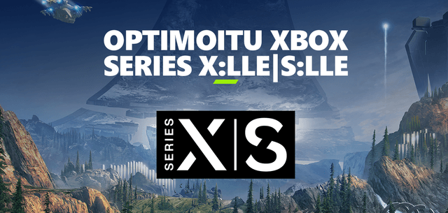 Optimoitu Xbox Series X:lle ja Series S:lle