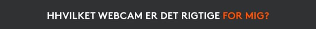 Logitech for skabere - Hvilket kamera er det rigtige for mig