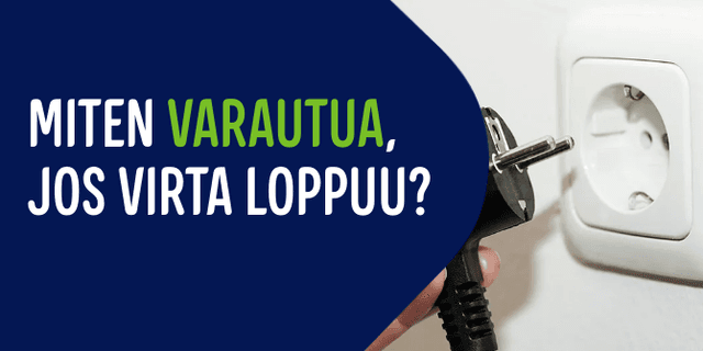 Varaudu mahdollisiin sähkökatkoihin