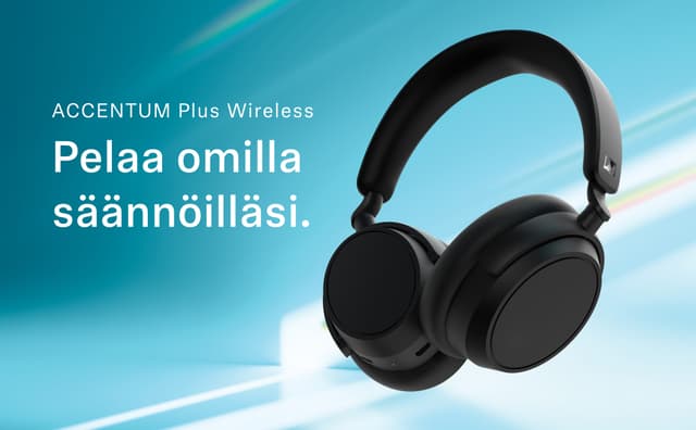 Sennheiser ACCENTUM Plus Wireless - pelaa omilla säännöilläsi
