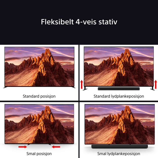 Bravia 9 med fleksibel 4-veis stativ