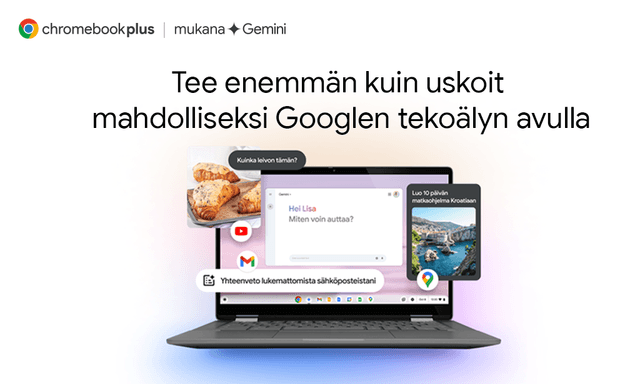 Chromebook Plus & Gemini - Tee enemmän kuin uskoit mahdolliseksi Googlen tekoälyn avulla