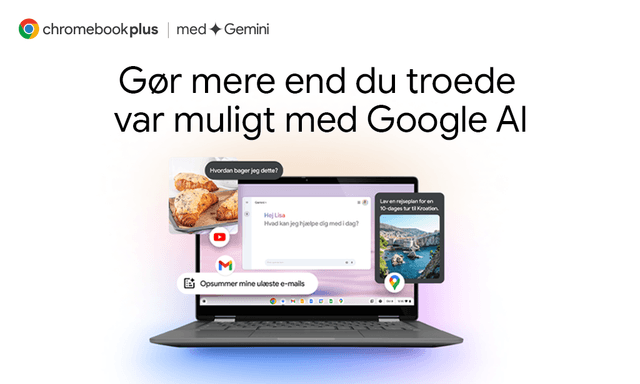 Chromebook Plus med Gemini - Gør mere end du troede var muligt med Google AI
