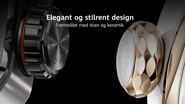 Huawei GT Pro: Nærbillede af to varianter og teksten: "Elegant og stilrent design. Fremstillet af titan og keramik"