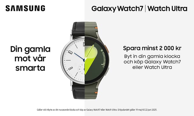 Spara minst 2000 kr: Byt in din gamla klocka och köp Galaxy Watch7 eller Watch Ultra