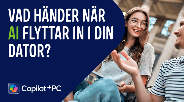 Banner med text "Vad händer när AI flyttar in i din dator?"