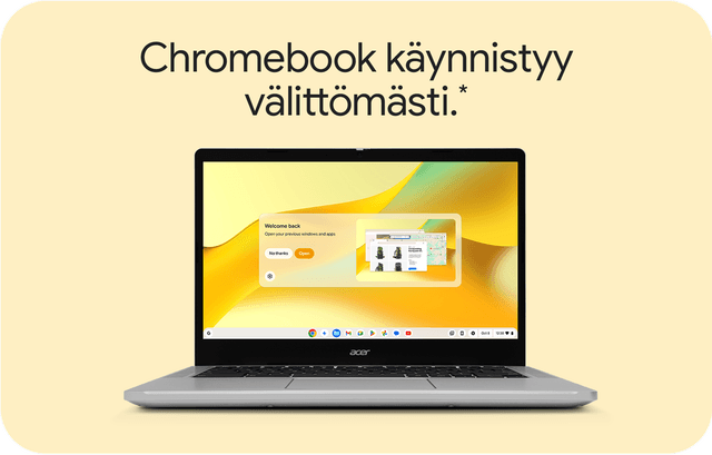 Chromebook käynnistyy sekunneissa