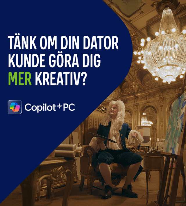 Copilot+ PC – Tänk om din dator kunde göra dig mer kreativ