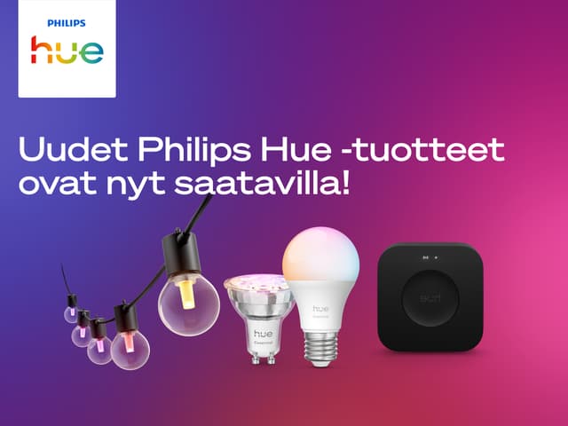 Philips HUE – Uutuustuotteet nyt saatavilla!