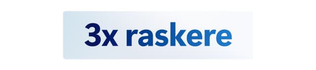 Visuelt element med teksten "Tre ganger raskere"