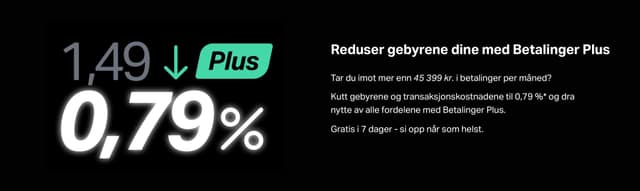 Reduser gebyrene dine med Betalinger Plus