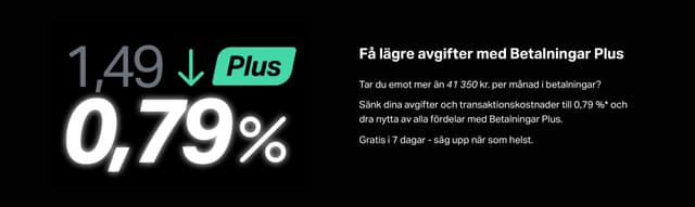 Få lägre avgifter med Betalningar Plus