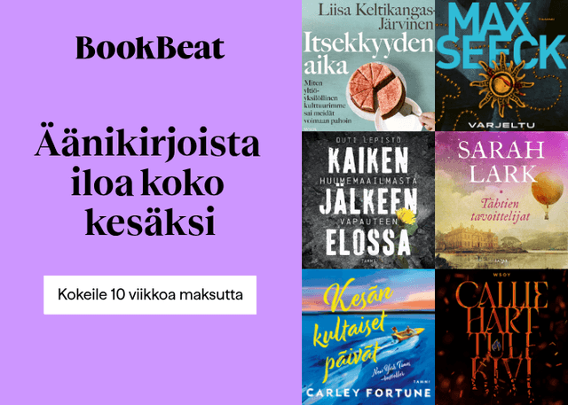 Äänikirjoista iloa koko kesäksi. Kokeile 10 viikkoa maksutta.