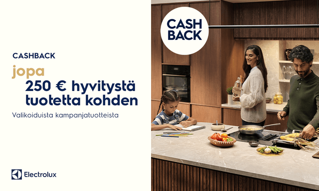 Electrolux Cashback - jopa 250 euroa hyvitystä tuotetta kohden