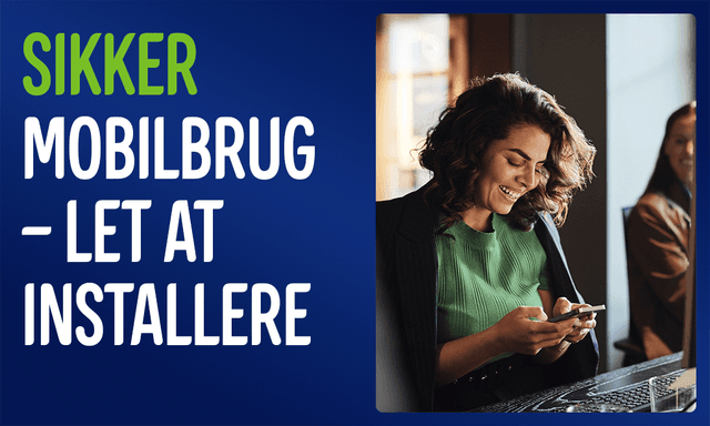 Kvinde med mobiltelefon samt teksten: "Sikker mobilbrug - let at installere"
