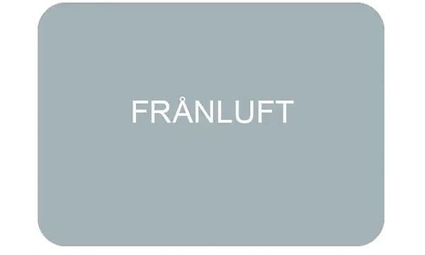 Frånluft i vit text på grå bakgrund. 