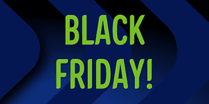 Black Friday 2024!