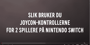 skjermbilde fra video om 2 spillere på nintendo switch på norsk