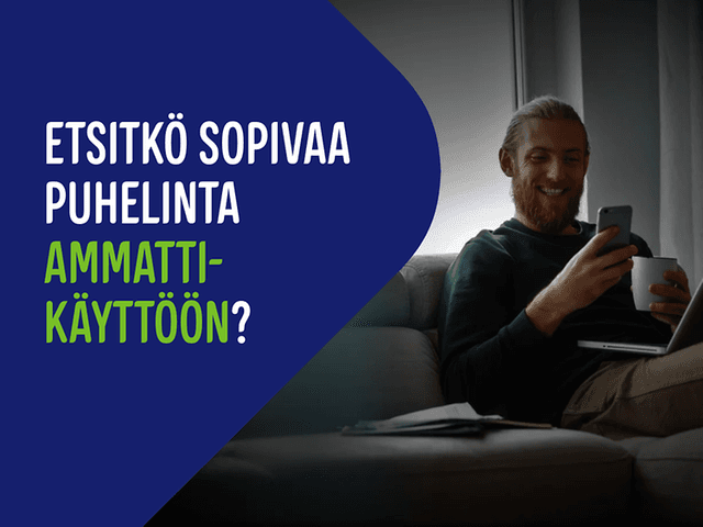 Puhelimet ammattikäyttöön
