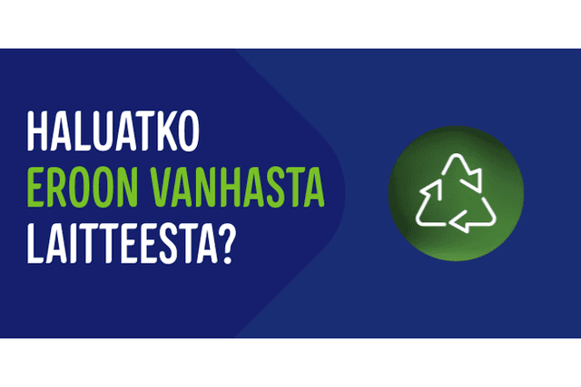Haluatko eroon vanhasta laitteesta