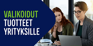 Valikoidut tuotteet yrityksille