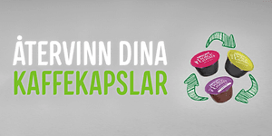 Banner med texten: Återvinn dina Nescafe Dolce Gusto kaffekapslar.