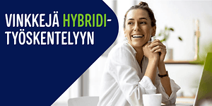 Vinkkejä hybridityöskentelyyn